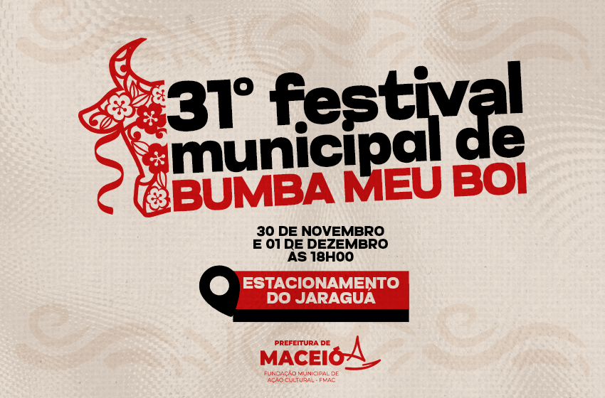 Prefeitura de Maceió realiza 31º Festival Municipal de Bumba Meu Boi neste fim de semana