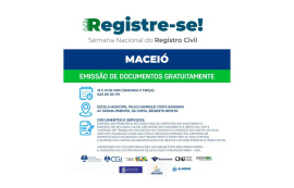 Prefeitura de Maceió participa da Semana Nacional do Registro Civil