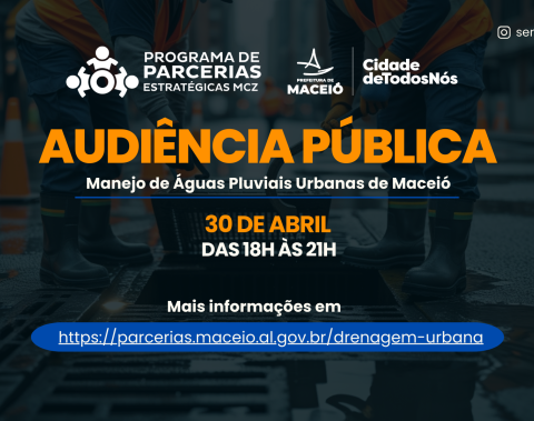 Audiência Pública vai debater concessão dos serviços de drenagem urbana em Maceió