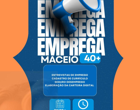 Sine Maceió lança Programa Emprega 40+ com ações na Praça Deodoro