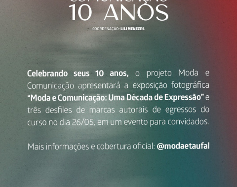 Projeto Moda e Comunicação celebra 10 anos com exposição e desfiles em Maceió