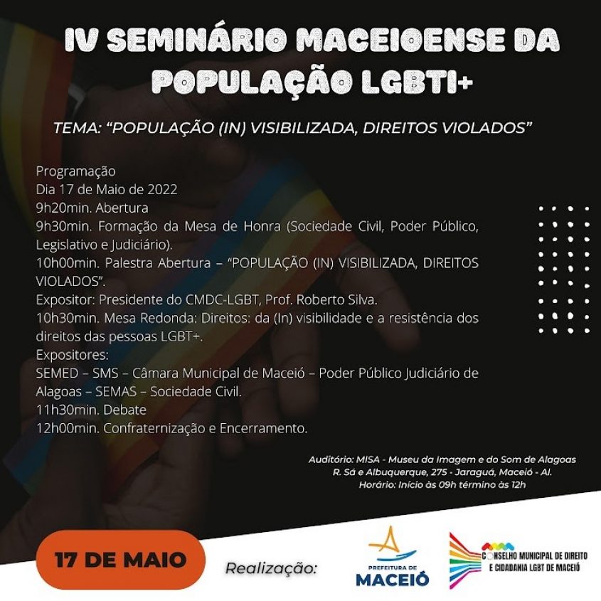 Durante a programação acontecerá a posse do Conselho LGBT de Maceió e entrega do Prêmio Jadson Andrade