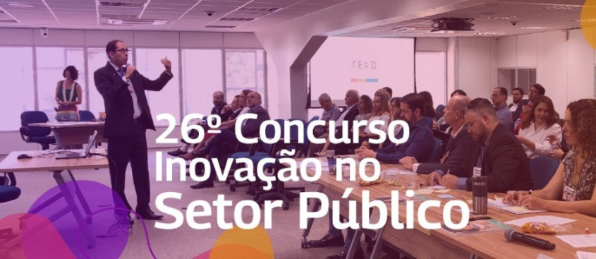26° Concurso Inovação no Setor Público é promovido pela Escola Nacional de Administração Pública. Foto: divulgação