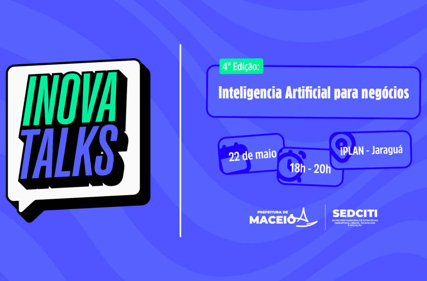 Inova Talks 4 discute o uso da Inteligência Artificial aplicada aos negócios