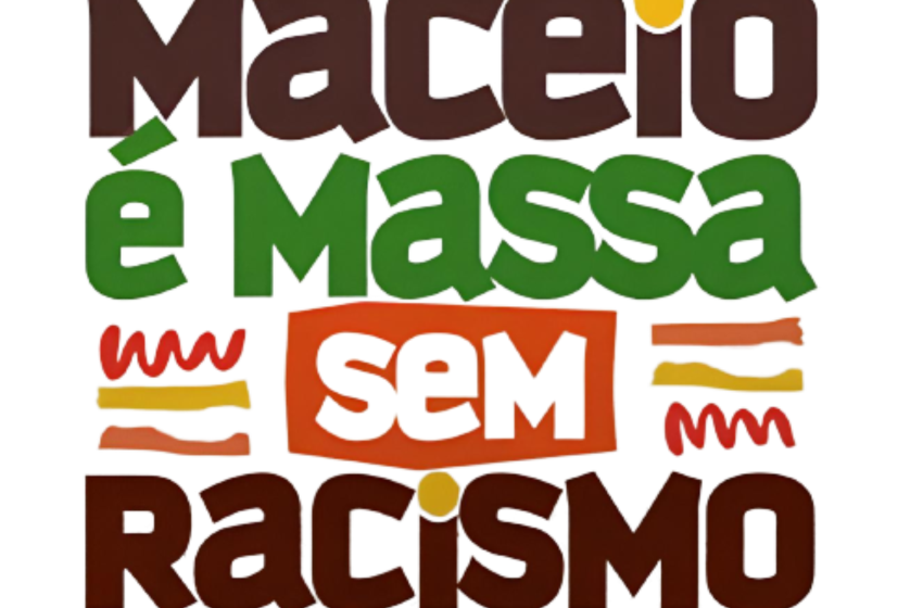 Programação da campanha “Maceió é Massa Sem Racismo” é divulgada pela Semuc