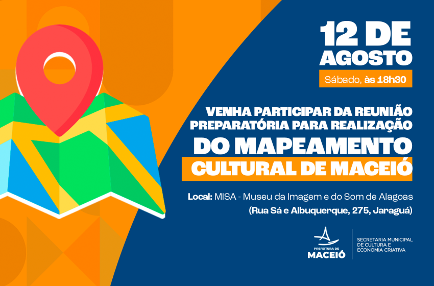 Semce realiza reunião preparatória para  mapeamento cultural de Maceió