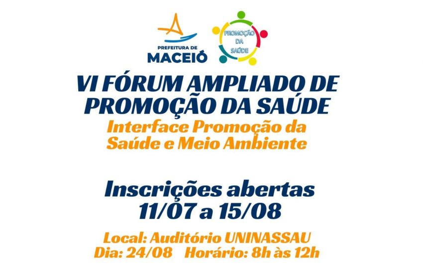 Saúde de Maceió abre inscrições para VI Fórum Municipal de Promoção da Saúde
