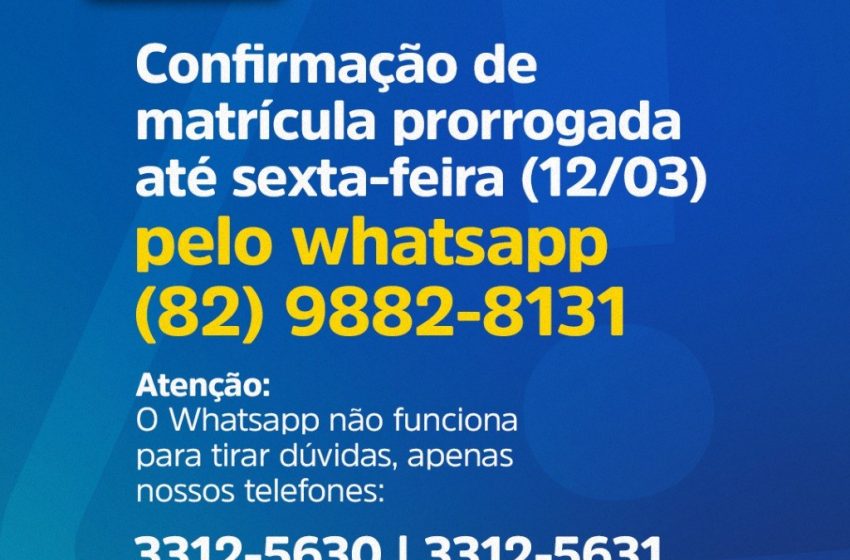 Prazo para confirmação da matrícula pelo WhatsApp é prorrogado