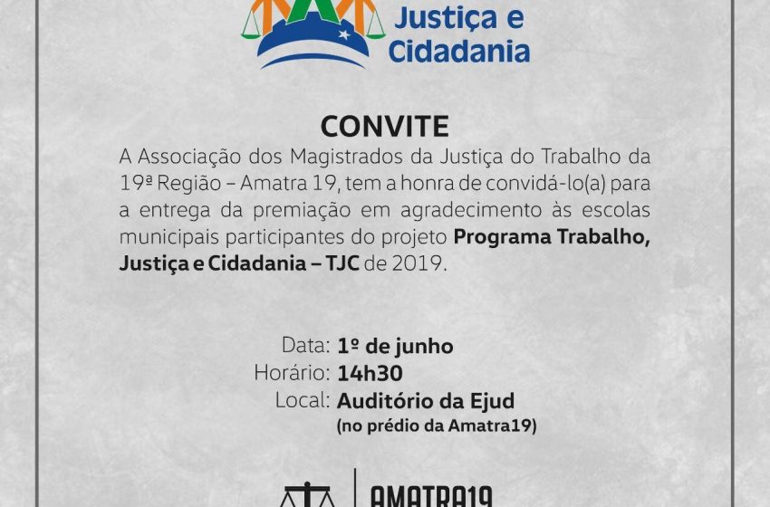 Educação e Amatra19 entregarão prêmios do projeto “Programa Trabalho, Justiça e Cidadania -TJC”