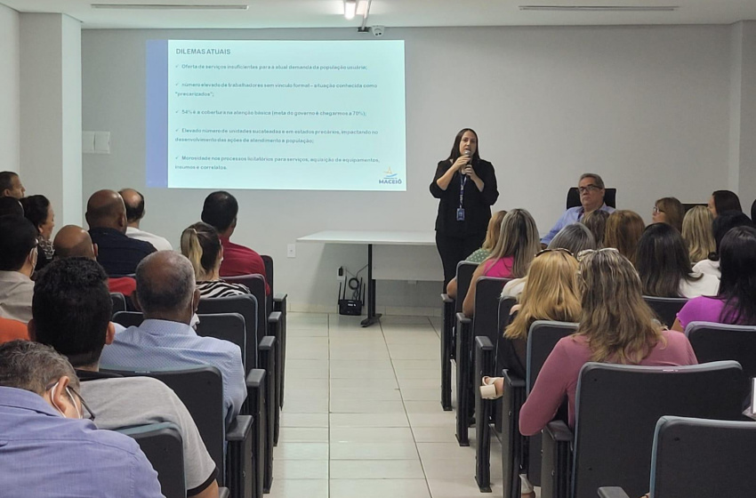 Novo modelo de gestão é apresentado aos profissionais da Saúde de Maceió