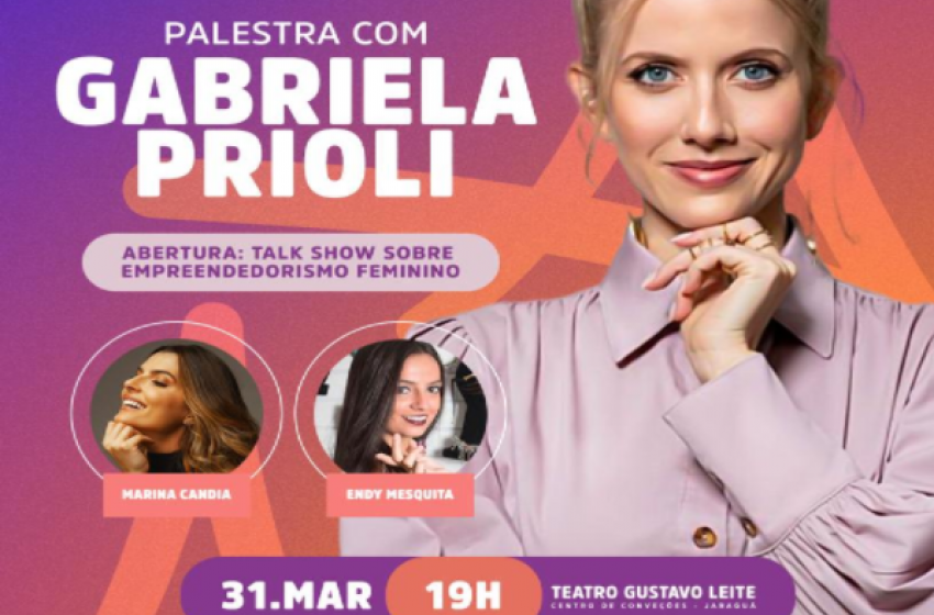 Gabriela Prioli vai encerrar Mês da Mulher com palestra exclusiva para servidores municipais